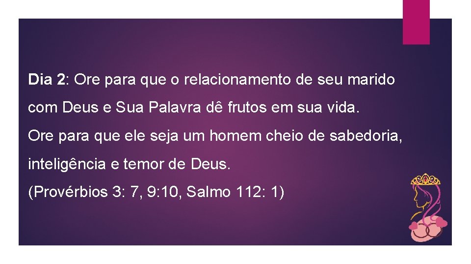 Dia 2: Ore para que o relacionamento de seu marido com Deus e Sua