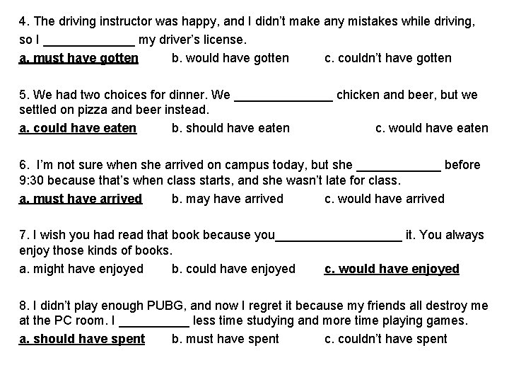 4. The driving instructor was happy, and I didn’t make any mistakes while driving,