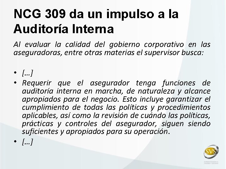 NCG 309 da un impulso a la Auditoría Interna Al evaluar la calidad del