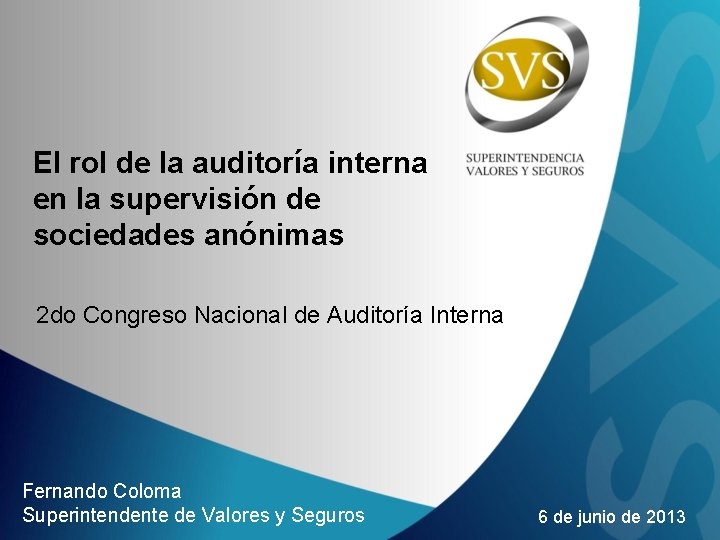 El rol de la auditoría interna en la supervisión de sociedades anónimas 2 do
