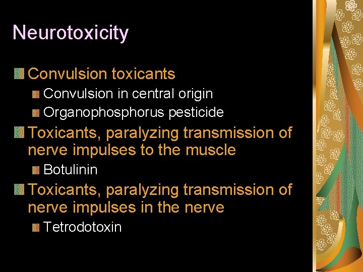 Neurotoxicity Convulsion toxicants Convulsion in central origin Organophosphorus pesticide Toxicants, paralyzing transmission of nerve