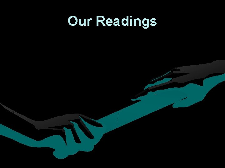 Our Readings Our Readings