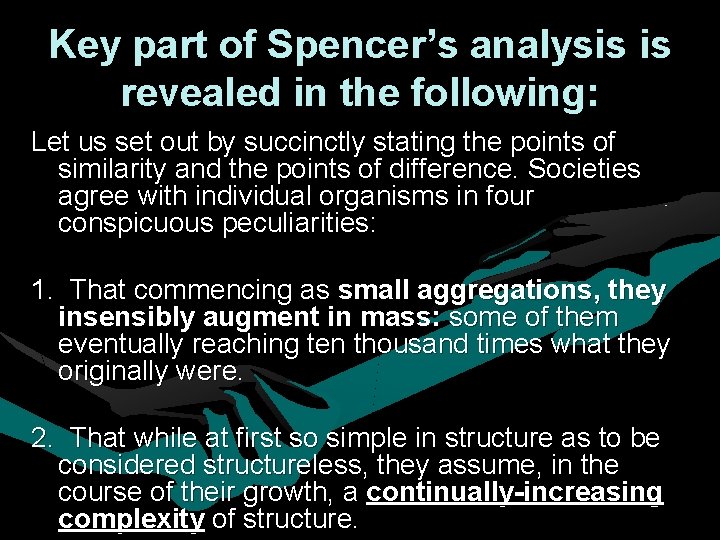 Key part of Spencer’s analysis is revealed in the following: Let us set out Key part of Spencer’s analysis is revealed in the following: Let us set out