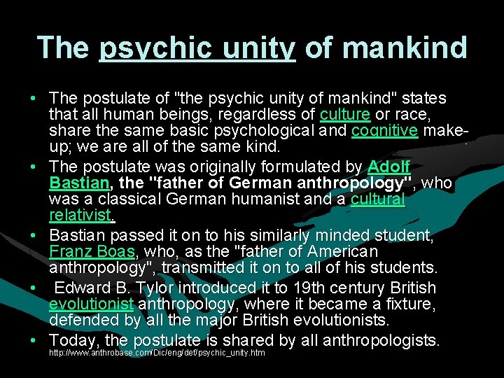 The psychic unity of mankind • The postulate of "the psychic unity of mankind" The psychic unity of mankind • The postulate of "the psychic unity of mankind"