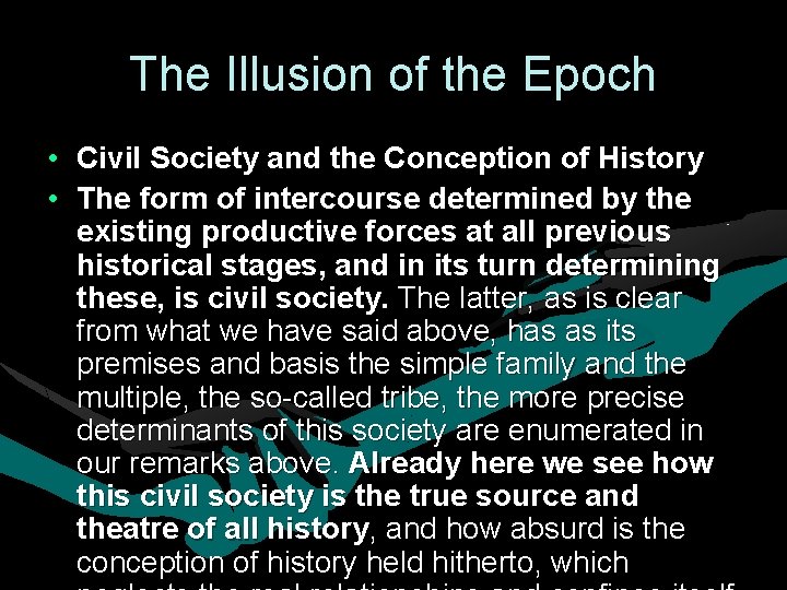 The Illusion of the Epoch • Civil Society and the Conception of History • The Illusion of the Epoch • Civil Society and the Conception of History •