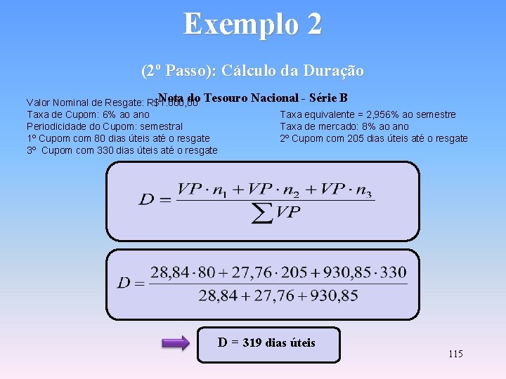 Exemplo 2 (2º Passo): Cálculo da Duração Nota do Tesouro Nacional - Série B