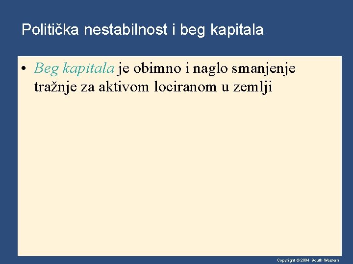 Politička nestabilnost i beg kapitala • Beg kapitala je obimno i naglo smanjenje tražnje Politička nestabilnost i beg kapitala • Beg kapitala je obimno i naglo smanjenje tražnje