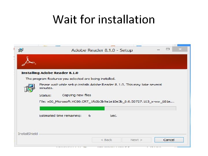 Wait for installation 