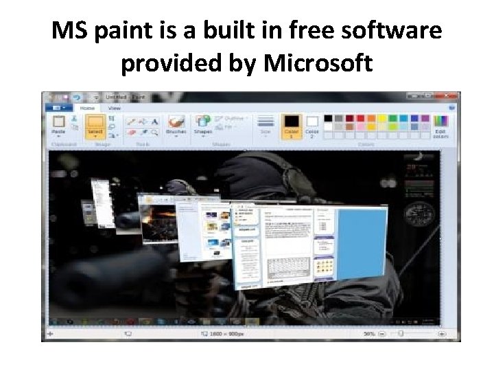 MS paint is a built in free software provided by Microsoft 