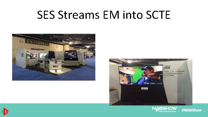 SES Streams EM into SCTE 