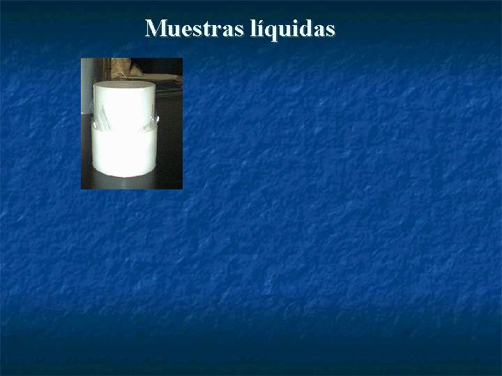 Muestras líquidas 