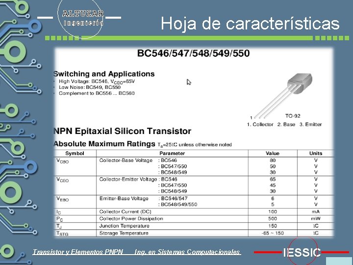 ALTUZAR Ingeniería Transistor y Elementos PNPN Hoja de características Ing. en Sistemas Computacionales IESSIC