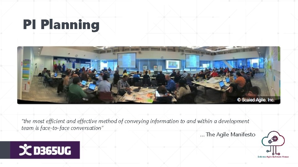 PI Planning “the most efficient and effective method of conveying information to and within PI Planning “the most efficient and effective method of conveying information to and within