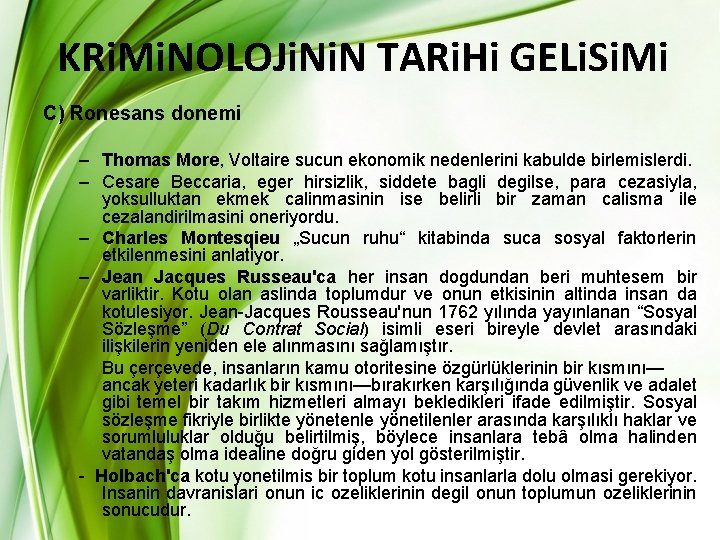 KRi. Mi. NOLOJi. N TARi. Hi GELi. Si. Mi C) Ronesans donemi – Thomas KRi. Mi. NOLOJi. N TARi. Hi GELi. Si. Mi C) Ronesans donemi – Thomas