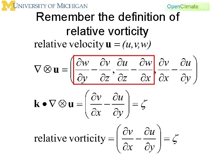 Remember the definition of relative vorticity 