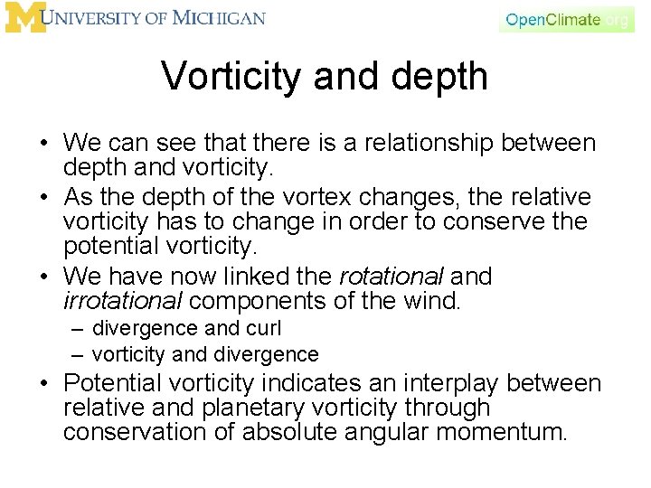 Vorticity and depth • We can see that there is a relationship between depth