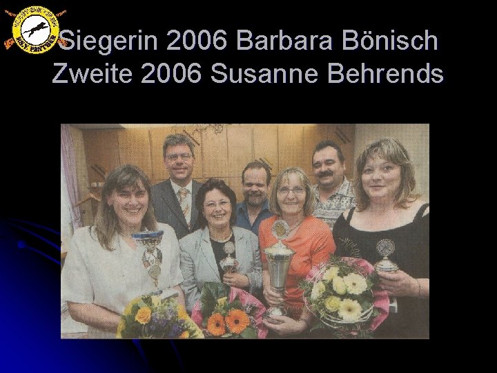 Siegerin 2006 Barbara Bönisch Zweite 2006 Susanne Behrends 