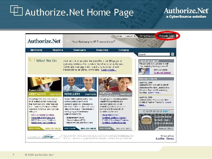 Authorize. Net Home Page 7 © 2008 Authorize. Net 