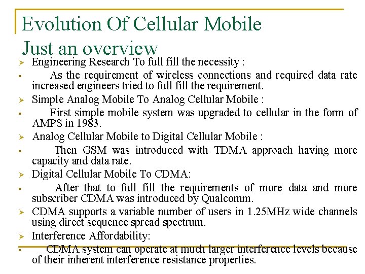 Evolution Of Cellular Mobile Just an overview Ø § Ø § Ø Ø §