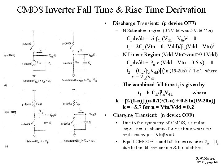 CMOS Inverter Fall Time & Rise Time Derivation • Discharge Transient: (p device OFF)