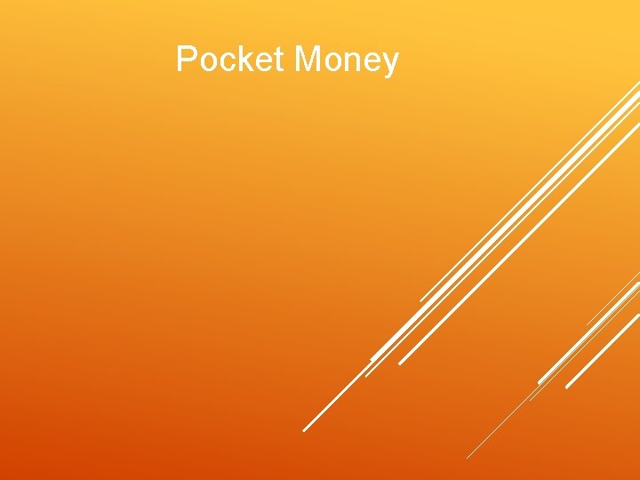 Pocket Money 