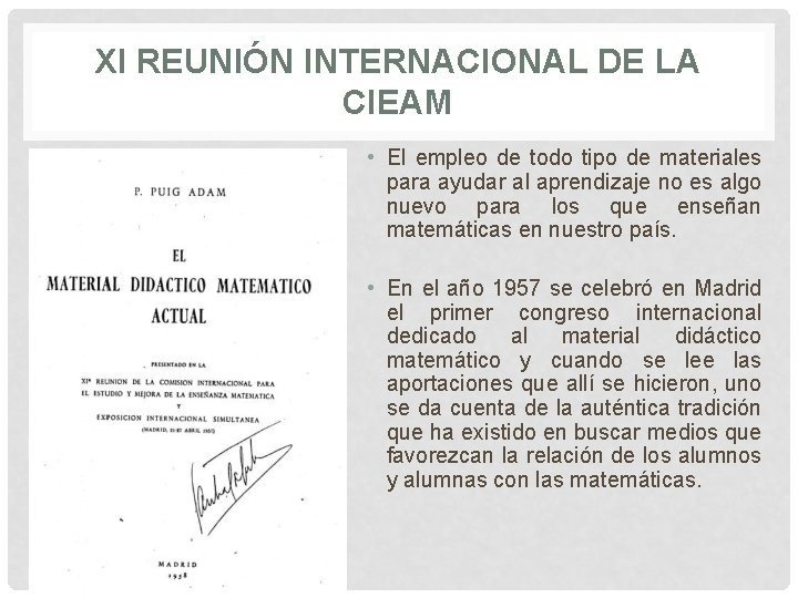 XI REUNIÓN INTERNACIONAL DE LA CIEAM • El empleo de todo tipo de materiales