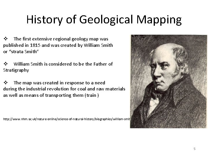 History of Geological Mapping v The first extensive regional geology map was published in