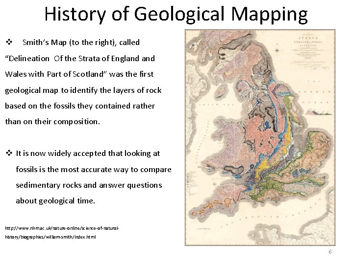 History of Geological Mapping v Smith’s Map (to the right), called “Delineation Of the