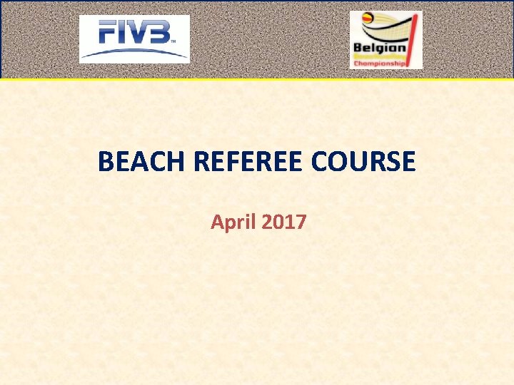 BEACH REFEREE COURSE April 2017 