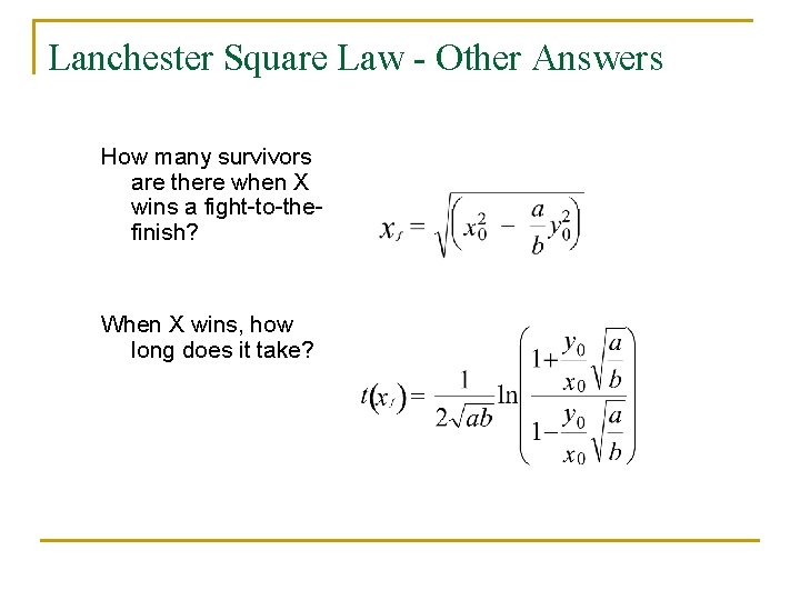 Lanchester Square Law - Other Answers How many survivors are there when X wins