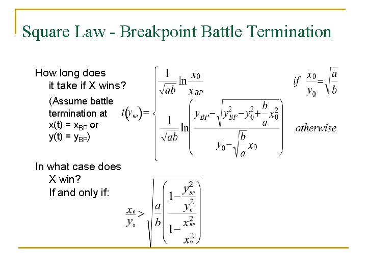 Square Law - Breakpoint Battle Termination How long does it take if X wins?