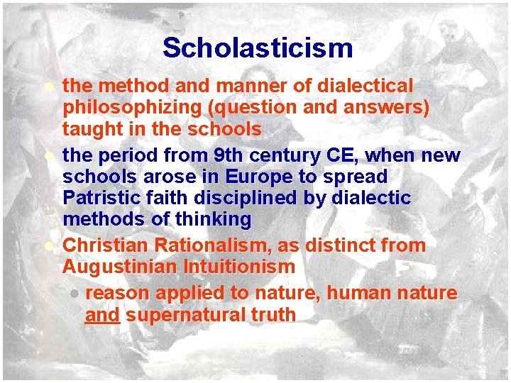 Scholasticism l l l the method and manner of dialectical philosophizing (question and answers)