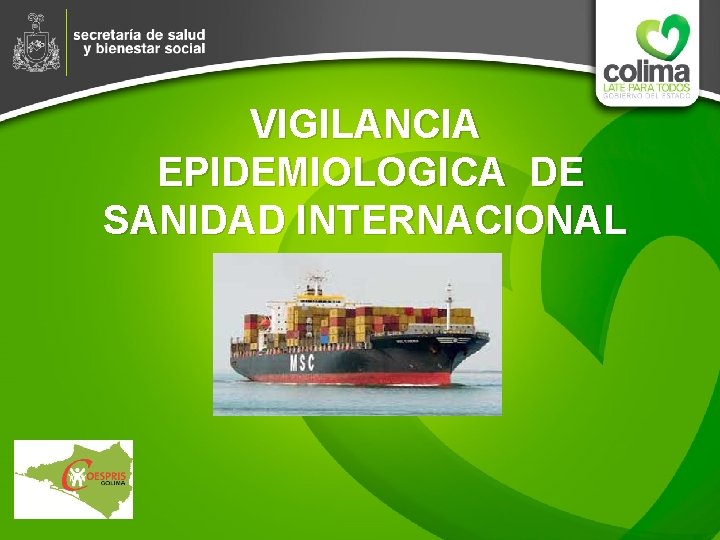 VIGILANCIA EPIDEMIOLOGICA DE SANIDAD INTERNACIONAL 