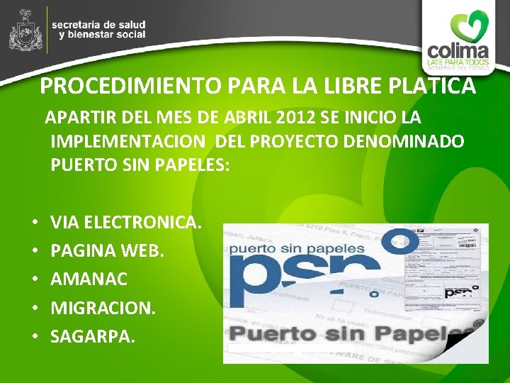 PROCEDIMIENTO PARA LA LIBRE PLATICA APARTIR DEL MES DE ABRIL 2012 SE INICIO LA