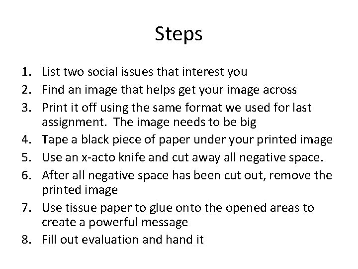 Steps 1. List two social issues that interest you 2. Find an image that Steps 1. List two social issues that interest you 2. Find an image that