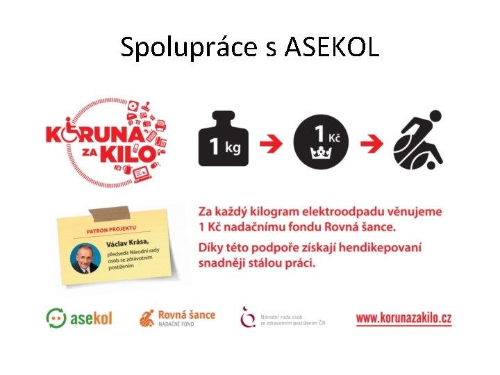 Spolupráce s ASEKOL 