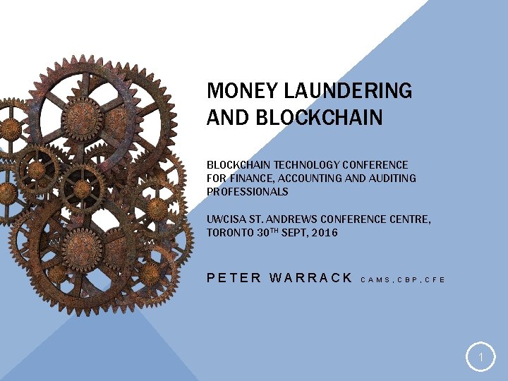 MONEY LAUNDERING AND BLOCKCHAIN TECHNOLOGY CONFERENCE FOR FINANCE, ACCOUNTING AND AUDITING PROFESSIONALS UWCISA ST.