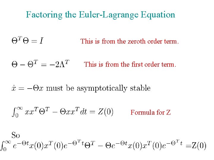 Factoring the Euler-Lagrange Equation This is from the zeroth order term. This is from