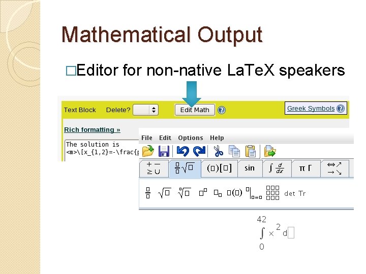 Mathematical Output �Editor for non-native La. Te. X speakers 