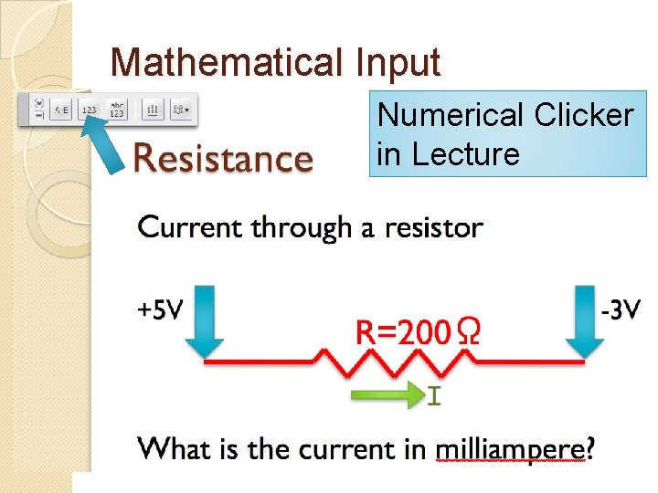 Mathematical Input Numerical Clicker in Lecture 