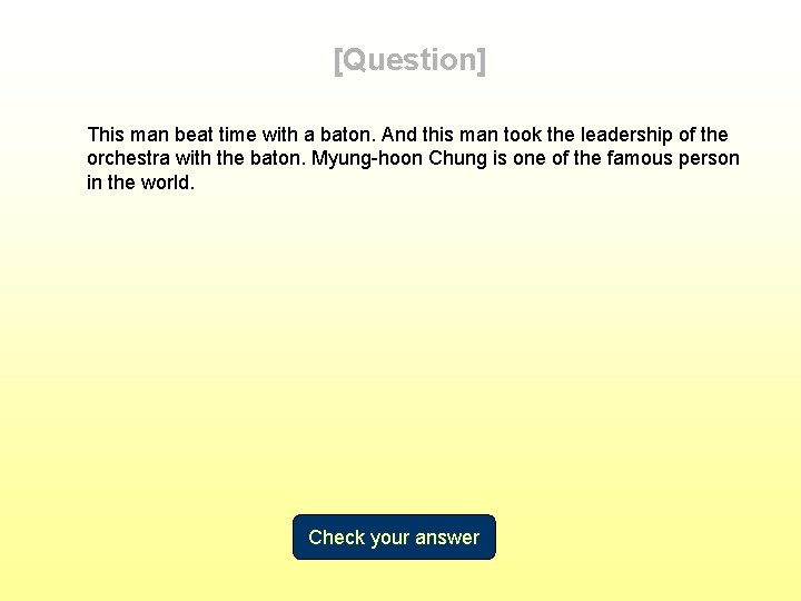 [Question] This man beat time with a baton. And this man took the leadership