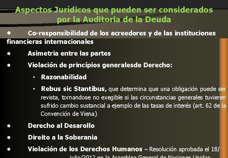 Aspectos Jurídicos que pueden ser considerados por la Auditoria de la Deuda • Co-responsibilidad