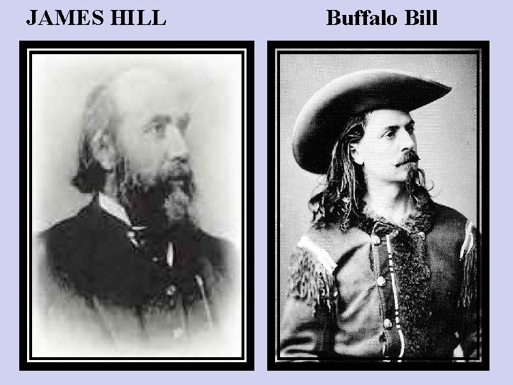 JAMES HILL Buffalo Bill 