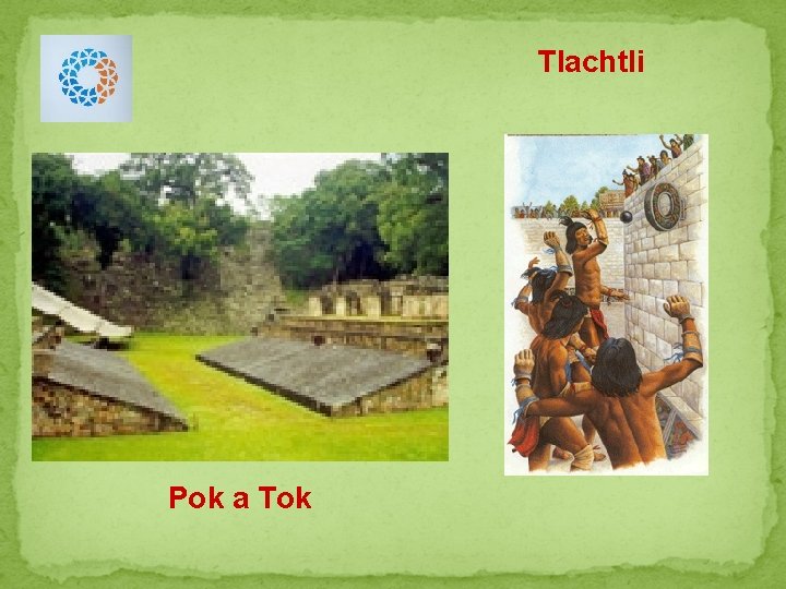 Tlachtli Pok a Tok 