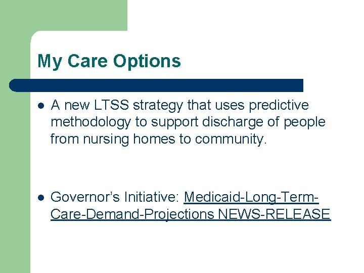 My Care Options l A new LTSS strategy that uses predictive methodology to support
