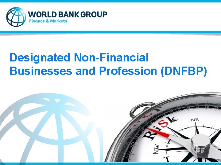 Designated Non-Financial Businesses and Profession (DNFBP) 