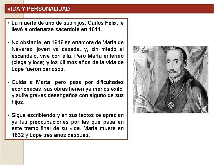 VIDA Y PERSONALIDAD • La muerte de uno de sus hijos, Carlos Félix, le