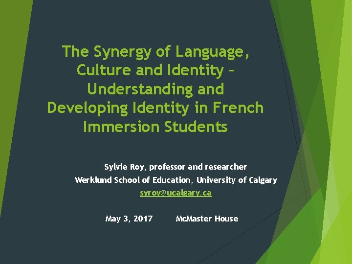 The Synergy of Language, Culture and Identity – Understanding and Developing Identity in French