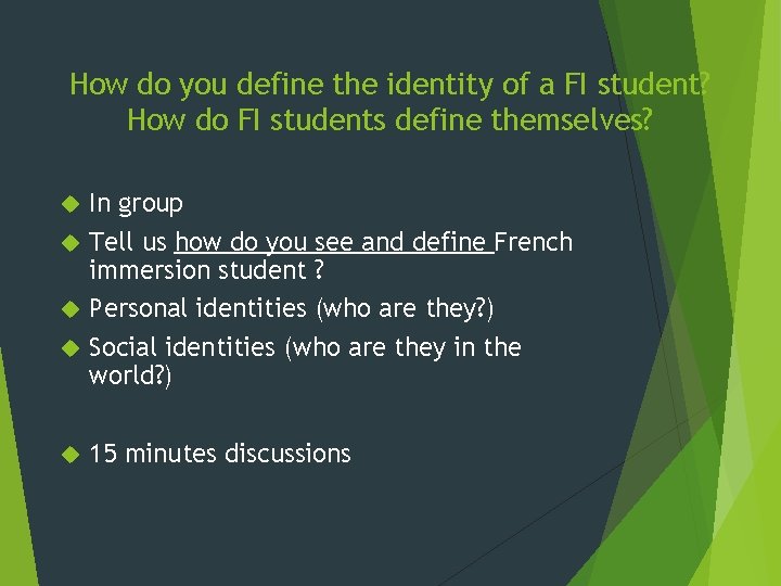 How do you define the identity of a FI student? How do FI students