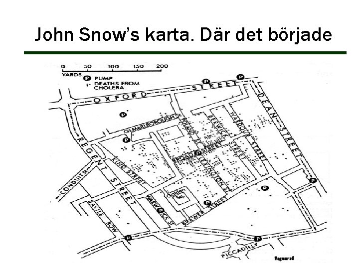 John Snow’s karta. Där det började 